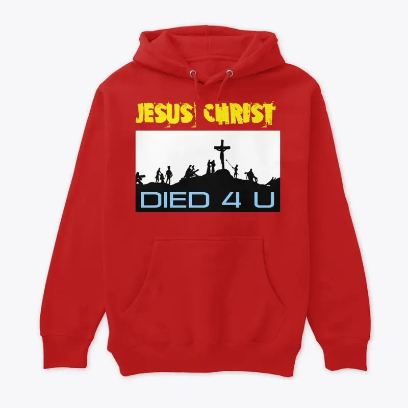 JESUS DIED 4 U